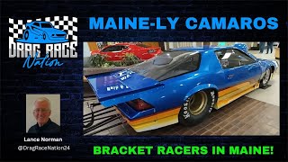 Mainely Camaros  Bracket Drag Racers in Maine [upl. by Tamara]