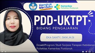 PDD UKTPT  SERDOS SMART 2024  EKA SANTY  POLTEKKES KEMENKES PONTIANAK [upl. by Wainwright]