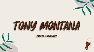 Skepta  Tony Montana ft Portable Lyrics [upl. by Kimmie1]