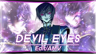 Lelouch  Devil Eye AMVEDIT 4K [upl. by Svend]