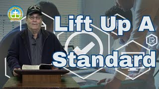 Lift Up A Standard  What The World Needs Is Jesus  Week 274 [upl. by Letniuq]