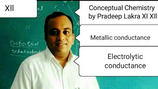 Metallic conductance Electrolytic conductanceElectrochemistry Part 1 by Pradeep lakra [upl. by Amos]