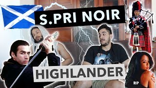 PREMIERE ECOUTE  SPri Noir  HIGHLANDER [upl. by Siuluj182]