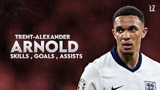 TrentAlexander Arnold 2024  Skills  Goals amp Assists  HD [upl. by Judie]