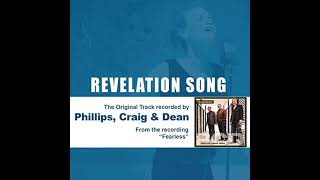 Revelation Song Radio Version  Phillips Craig amp Dean [upl. by Joed]