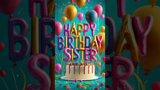 Happy birthday sister status Sister birthday messages🎉🎈🎂 [upl. by Siegfried474]