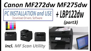 Canon MF272dw MF275dw LBP122dw SETUP part3 PC Installation of Driver and MF Scan Utility [upl. by Ardnaz]