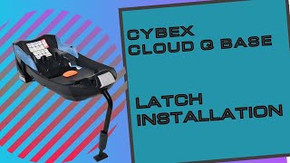 Cybex Cloud Q Infant Seat LATCH Installation [upl. by Etyak]