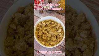 Crumble ricetta base x torte e crostate dessert food recipe ricetta delicious wow [upl. by Caruso]