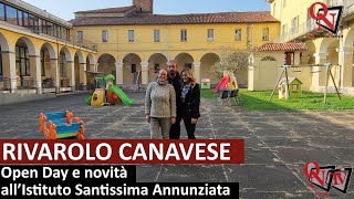 RIVAROLO CANAVESE  Open Day e novità allIstituto Santissima Annunziata [upl. by Annyl]