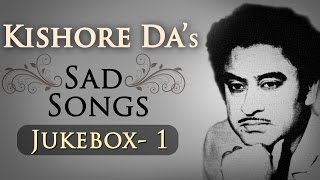 Kishore Kumar Sad Songs Top 10 HD  Jukebox 1  Bollywood Evergreen Sad Song Collection [upl. by Handy]