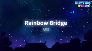 RhythmStar ANB quotRainbow Bridgequot [upl. by Schwitzer]