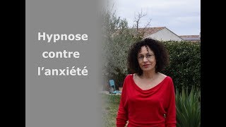 hypnose contre lanxiété crises dangoisse et stress [upl. by Noyerb290]