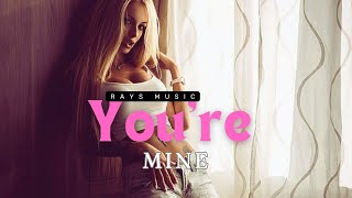 Youre Mine  official music Kelix [upl. by Aniratac500]