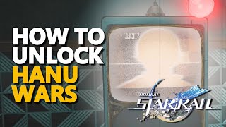 How to unlock Hanu Wars Honkai Star Rail [upl. by Oisorbma658]