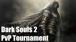 Dark Souls 2 PvP Tournament  Entire Event  0905 3pmEST  Prize Chosen By Winner  Ps4 [upl. by Soilissav]