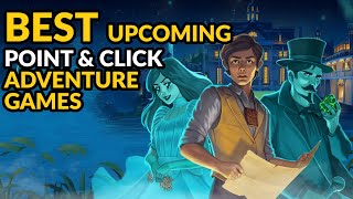 BEST Upcoming Point amp Click Adventure Games [upl. by Webber]