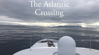 An Atlantic Crossing  Ep 1 [upl. by Wendt]