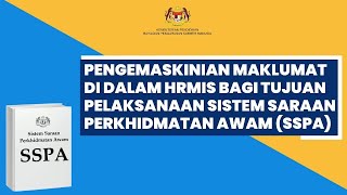 PENGEMASKINIAN MAKLUMAT DI DALAM HRMIS BAGI TUJUAN PELAKSANAAN SISTEM SARAAN PERKHIDMATAN AWAMSSPA [upl. by Aneleh465]