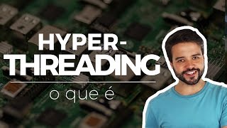 o que é HYPERTHREADING ou SIMULTANEOS MULTTHREADING  Processadores Intel e AMD [upl. by Ahsinak]