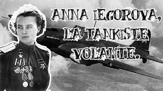 Le Petit Théâtre des Opérations  Anna Iegorova la tankiste volante [upl. by Henry]