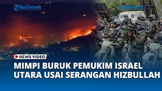 Pemukim Ketakutan dan Frustrasi Serangan Hizbullah di Israel Utara Bagaikan Mimpi Buruk [upl. by Anahsohs]