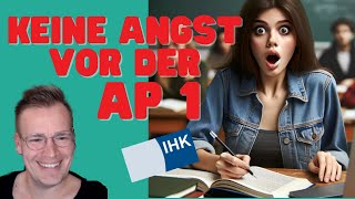 KEINE ANGST VOR DER AP 1  Warum du dir um die AP 1 keine Sorgen machen musst büromanagement [upl. by Drofdarb299]