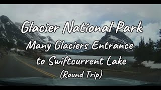 Glacier National Park Montana Many Glaciers Entrance to Swiftcurrent Lake Round Trip [upl. by Jennie559]