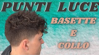 PUNTI LUCE su Basette e Collo Tutorial Taglio Uomo 2022 [upl. by Talbot582]