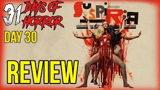 Suspiria 2018 Movie Review  31 Days of Horror Day 30 [upl. by Ahswat]