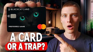 Watch This Before Getting a BlackcatCard Honest Review amp Full Breakdown [upl. by Martynne606]