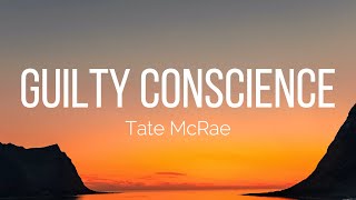 Tate McRae  guilty conscience Lyrics [upl. by Aram]