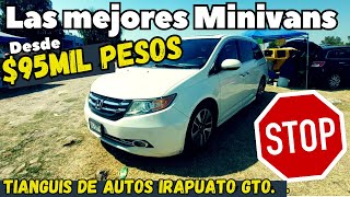 ✅️ MINIVANSFAMILIARES desde 95 Mil PESOSTianguis de autos AMERICANOS [upl. by Aicad]