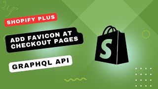 How to add favicon at shopify plus checkout pages [upl. by Esidnak]