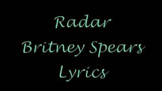 Radar Lyrics Britney Spears [upl. by Stiles]