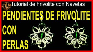 PENDIENTES DE FRIVOLITE CON PERLAS [upl. by Aitsirhc]