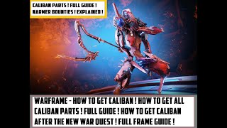 Warframe  How To Get Caliban  How To Get Caliban Parts  Full Guide [upl. by Yenor]