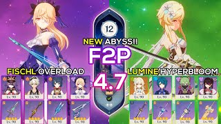 F2P Fischl Overload amp Dendro Traveler Hyperbloom  Spiral Abyss 47  Genshin Impact [upl. by Donny]