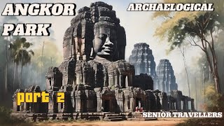 quotTHE ORIENTquot  ANGKOR PARK  VIDEO 2 OF 2  PART 20 [upl. by Ajup]