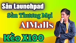 Mở Bán Launchpad Dự Án AiMalls AIT token  Sàn Thương Mại AI khởi chạy tại sàn Kommunitas [upl. by Hsizan66]