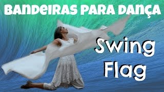 Bandeiras para Dança Gospel  Swing Flags  Tutorial [upl. by Hameean916]