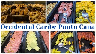 OCCIDENTAL CARIBE Punta Cana  Buffet Breakfast [upl. by Estell]