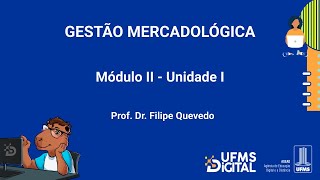 UFMS Digital Gestão Mercadológica  Módulo 2  Unidade 1 [upl. by Av]