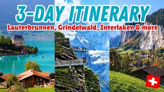 3 DAY SWITZERLAND ITINERARY The ultimate vacation guide for Interlaken Grindelwald amp Lauterbrunnen [upl. by Emanuele]