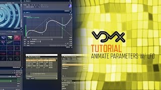 VDMX Tutorial Animate Parameters with LFO [upl. by Petey848]