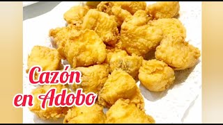 Cazón en adobo bienmesabe o el adobo  Un auténtico manjar de Dioses [upl. by Cassiani]