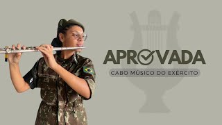 APROVADA PARA CABO MÚSICO DO EXÉRCITO BRASILEIRO [upl. by Hadlee]