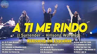 A Ti me Rindo  Yeshua Con Letra 🙏 Hillsong en Español Sus Mejores Canciones 2024músicacristiana [upl. by Gnilrac]