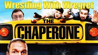 The Chaperone  Wrestling With Wregret [upl. by Ettennej91]