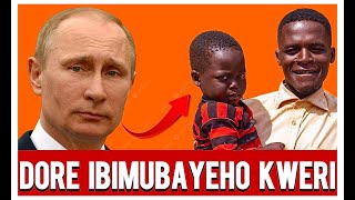 DORE IBIBAYE KURI WA MUGABO WABYAYE UMWANA AKAMWITA VLADIMIR PUTIN phloxaime [upl. by Elspet440]